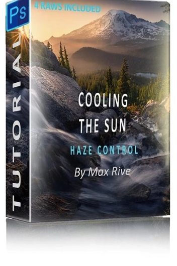 Скачать с Яндекс диска Max Rive — Photoshop Haze Control Tutorial — Cooling the Sun